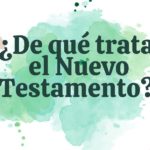 De qué trata el Nuevo Testamento