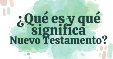 Qué es qué significa Nuevo Testamento